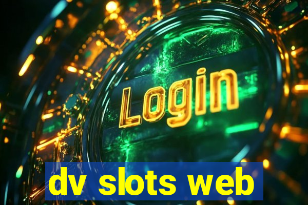 dv slots web